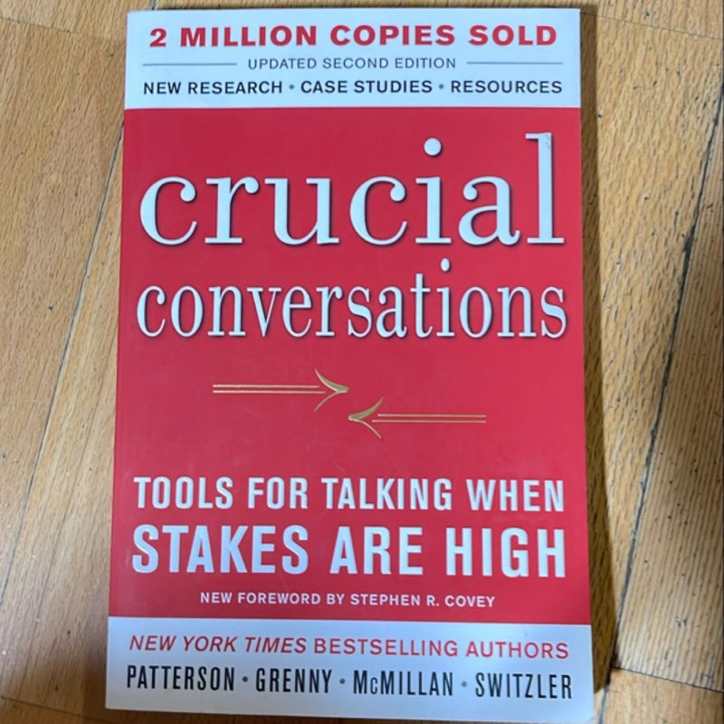 Crucial Conversations Tools for Talking When Stakes Are High, Second Edition