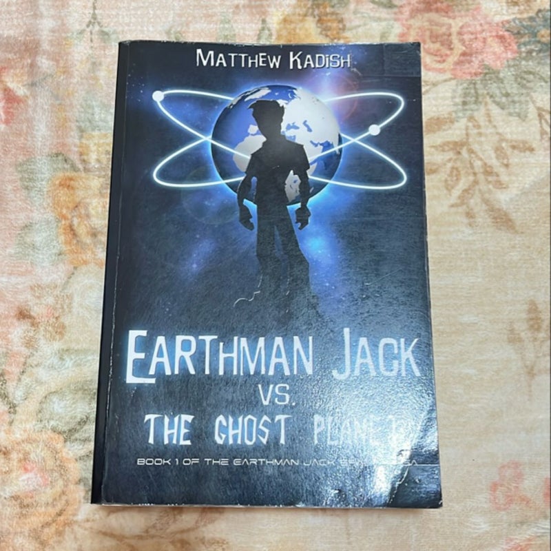 Earth Man Jack vs. The Ghost Planet