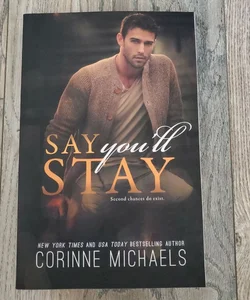 Say You'll Stay (SIGNED)