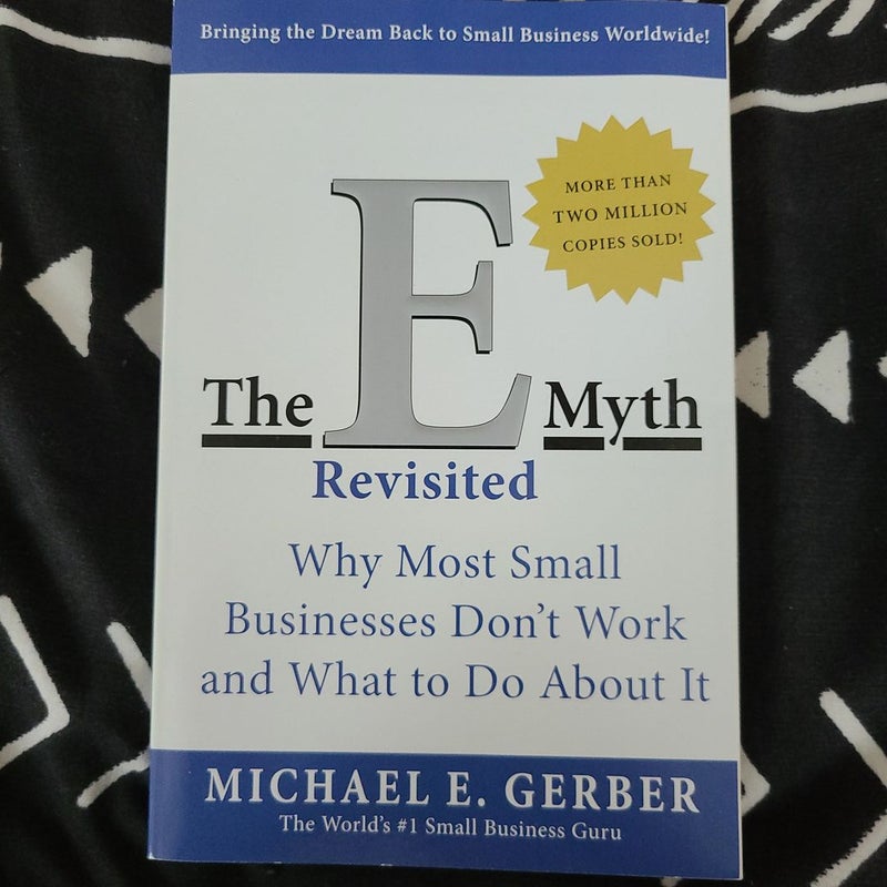 The e-Myth Revisited