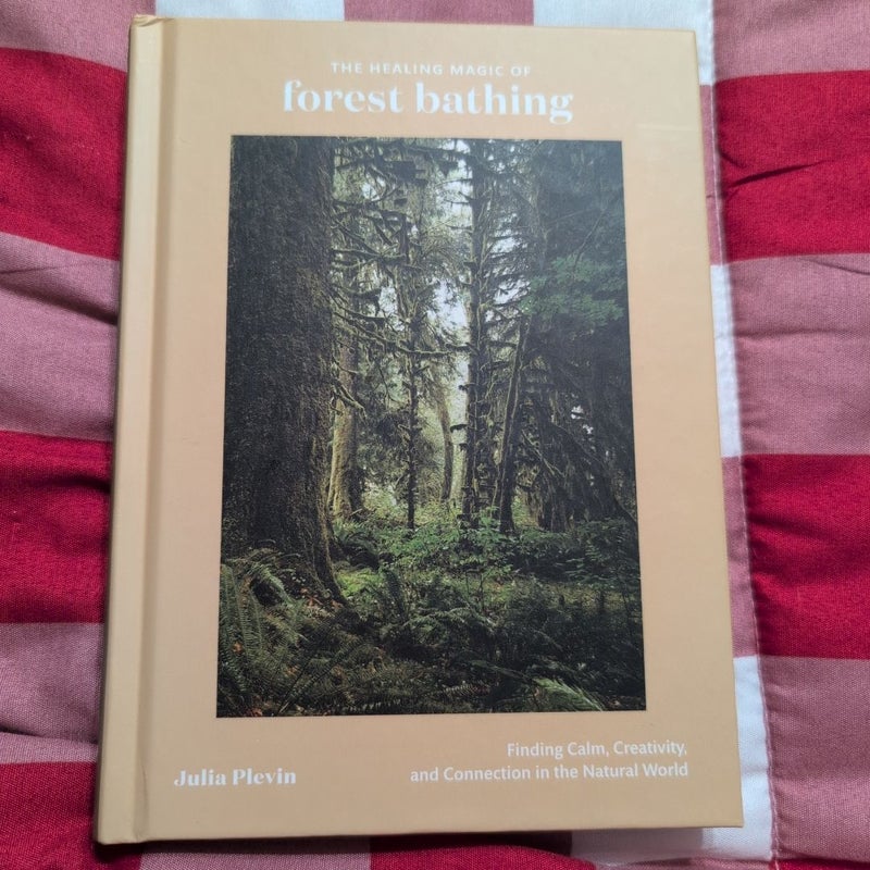 The Healing Magic of Forest Bathing