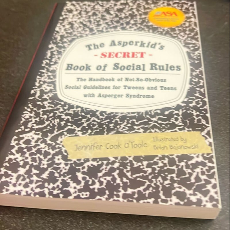 The Asperkid's (Secret) Book of Social Rules