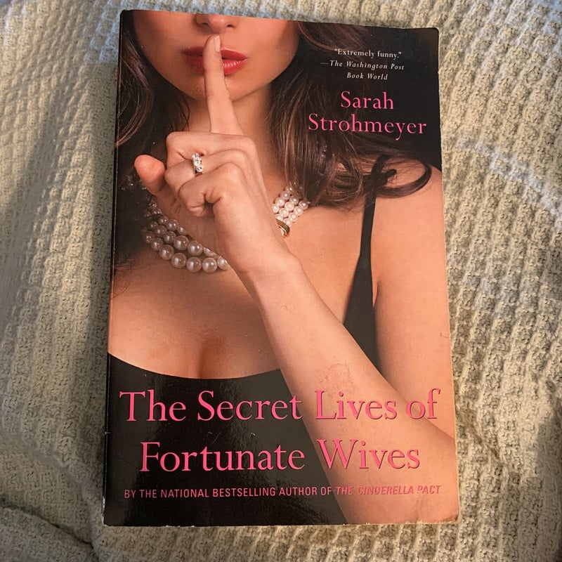 The Secret Lives of Fortunate Wives