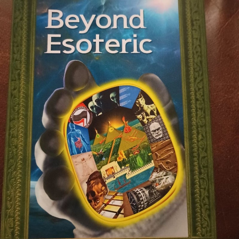 Beyond Esoteric