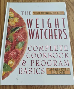 The Weight Watcher's Complete Cookbook and Program Basics