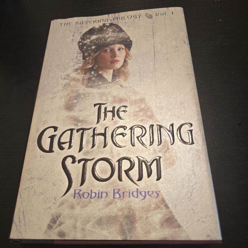 The Katerina Trilogy, Vol. I: the Gathering Storm