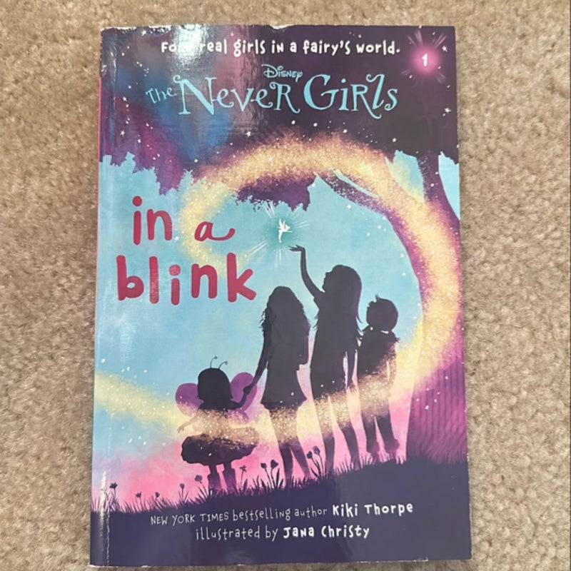 Never Girls #1: in a Blink (Disney: the Never Girls)