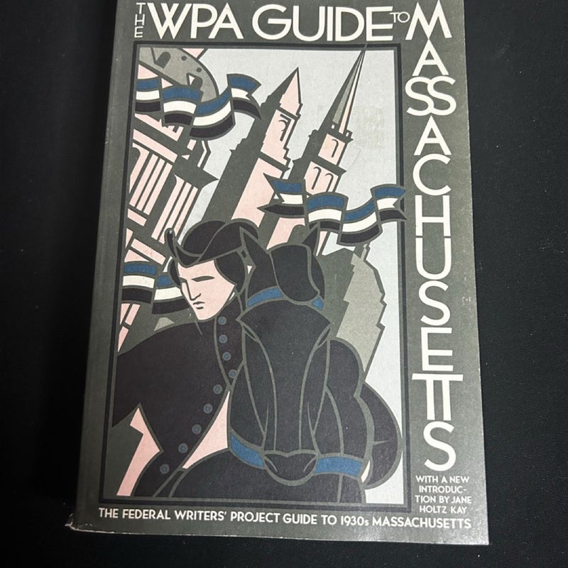 The WPA Guide to Massachusetts