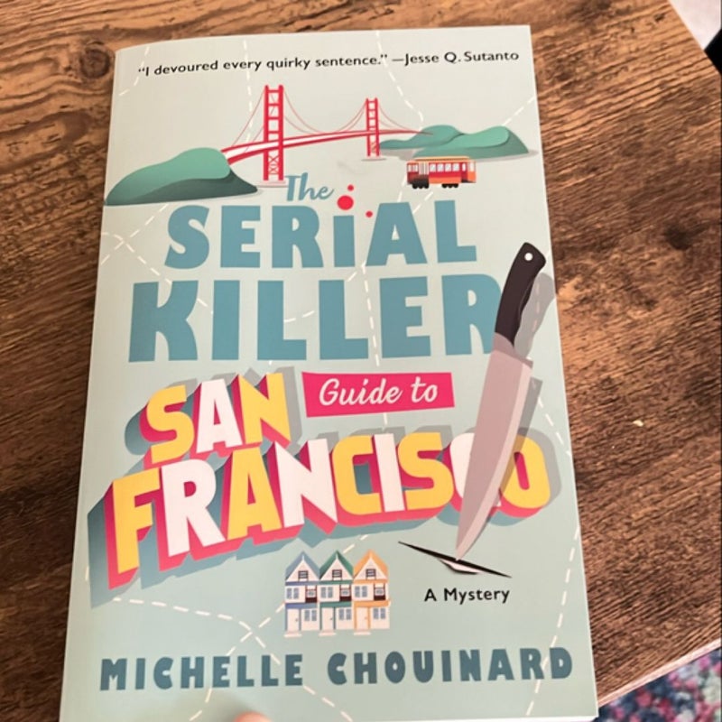 The Serial Killer Guide to San Francisco