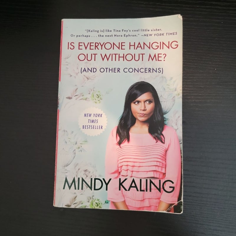 Is Everyone Hanging Out Without Me? (and Other Concerns)