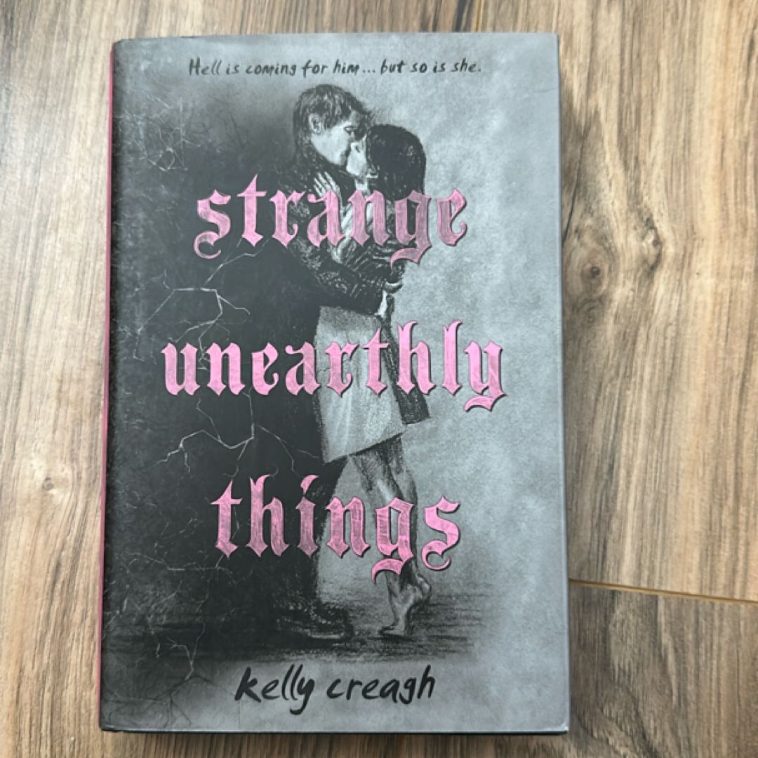 Strange Unearthly Things