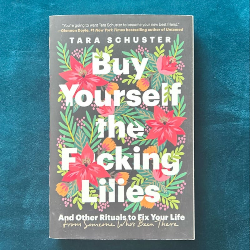 Buy Yourself the F*cking Lilies