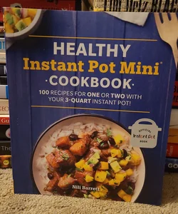 Healthy Instant Pot Mini Cookbook