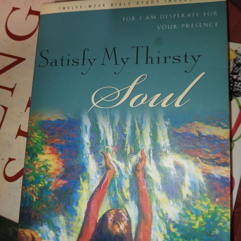 Satisfy My Thirsty Soul