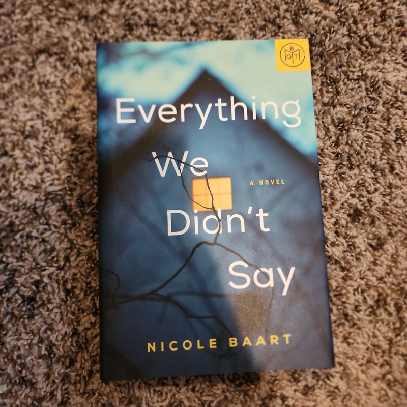 Everything We Didn’t Say