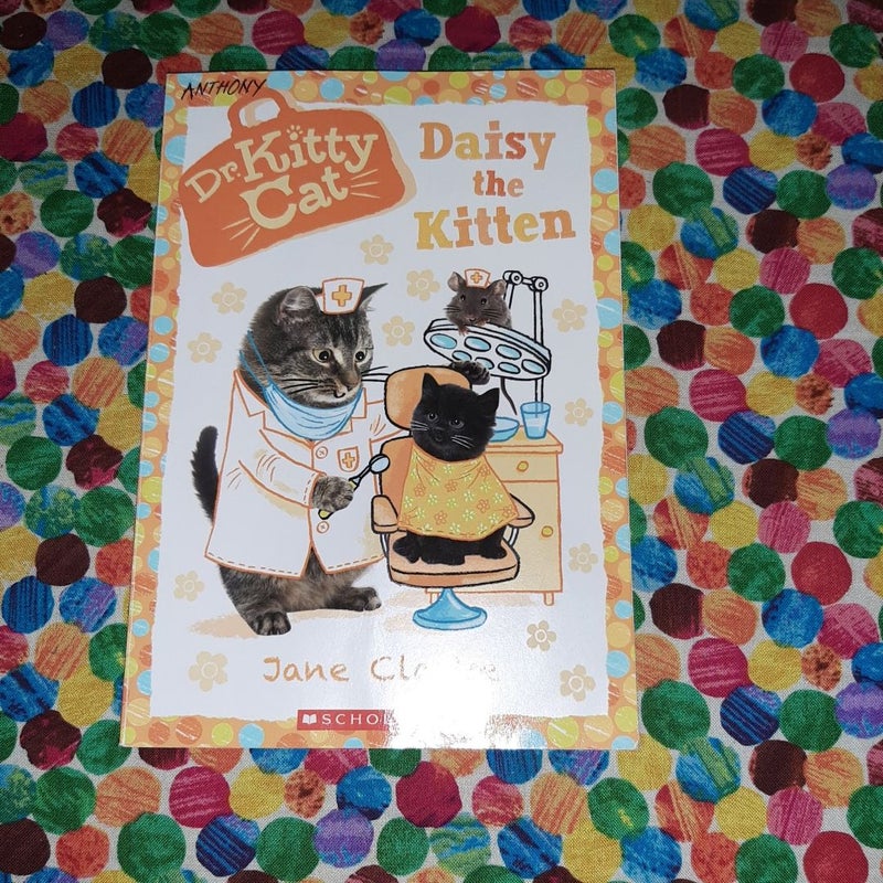 Daisy the Kitten (Dr. KittyCat #3)