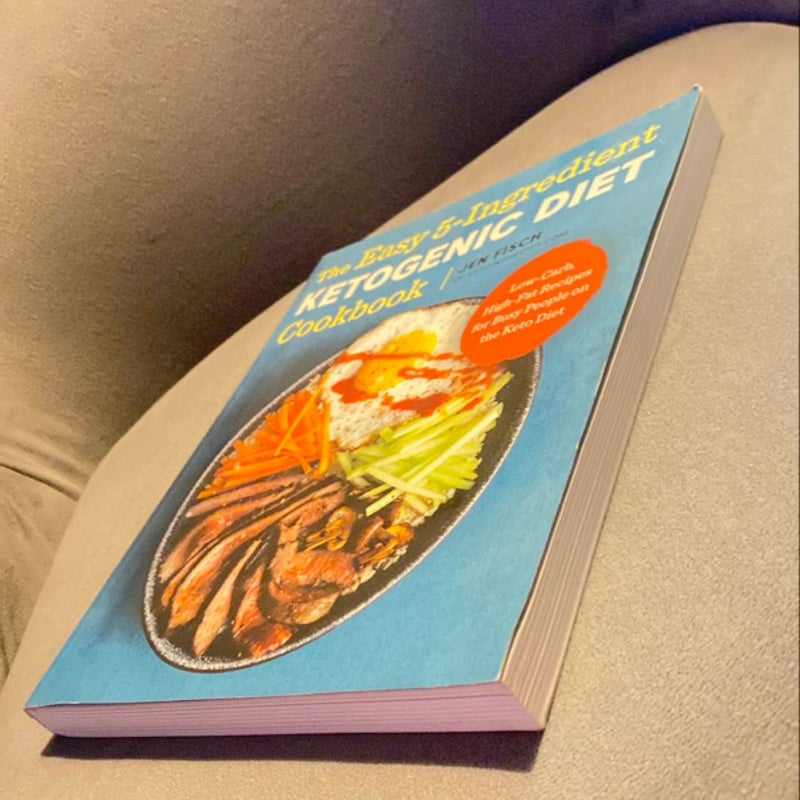 The Easy 5-Ingredient Ketogenic Diet Cookbook