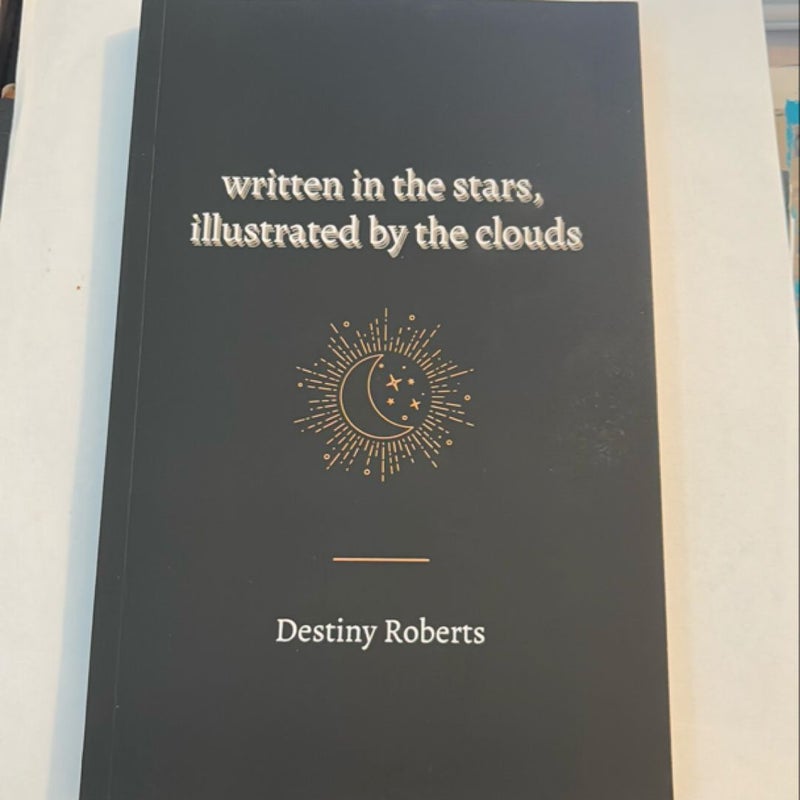 written in the stars, illustrated by the clouds