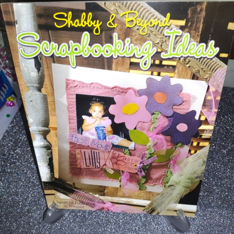 Shabby and Beyond Scrapbooking Ideas