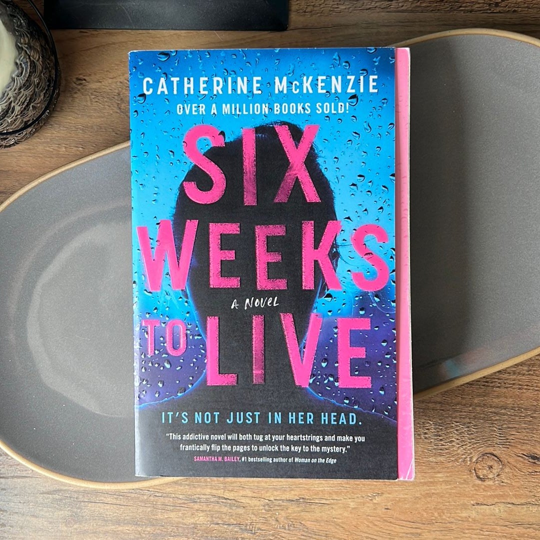 Six Weeks to Live