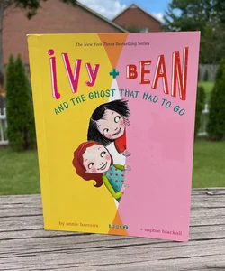 Ivy & Bean and the Ghost That Had to Go