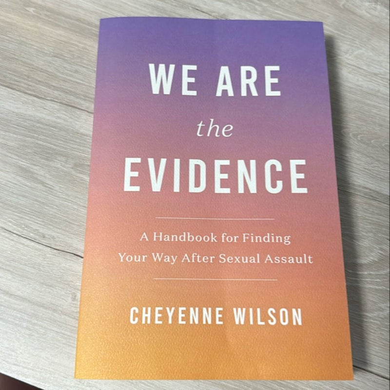 We Are the Evidence