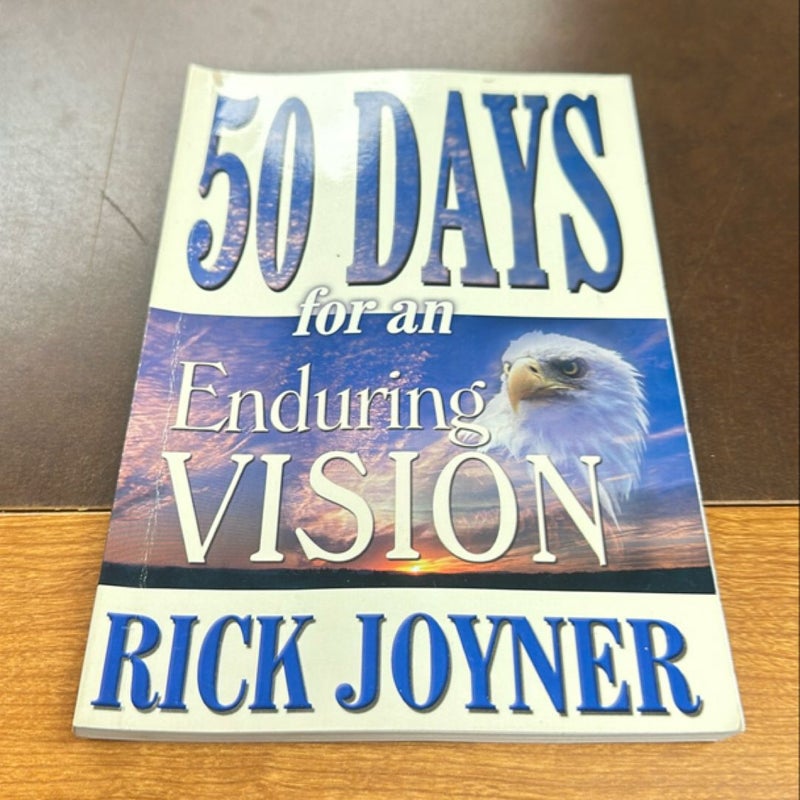 Fifty Days to an Enduring Vision