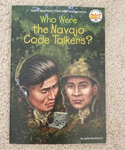 Who Were the Navajo Code Talkers? 