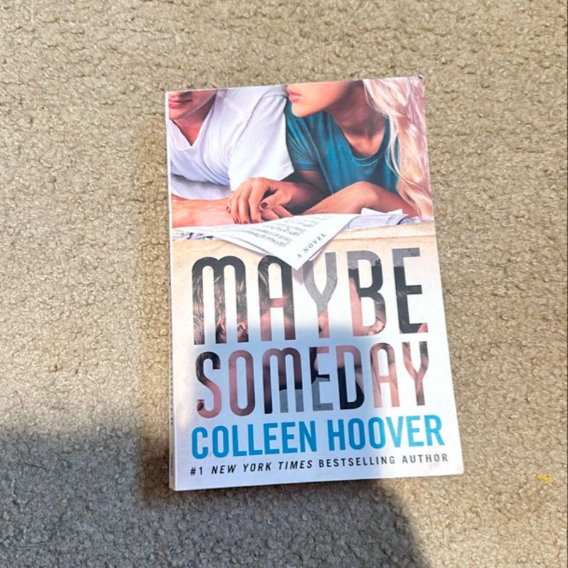 Maybe Someday