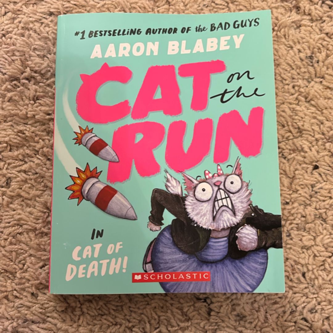 Cat on the Run in Cat of Death! (Cat on the Run #1) - from the Creator of the Bad Guys