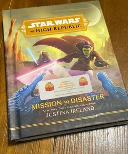 Star Wars: the High Republic: Mission to Disaster