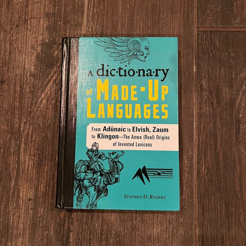 A Dictionary of Made-Up Languages