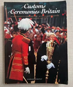 The Customs and Ceremonies of Britain