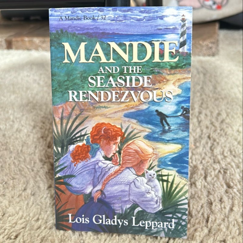 Mandie and the Seaside Rendezvous