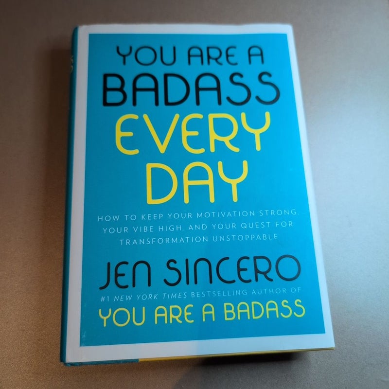 You Are a Badass Every Day