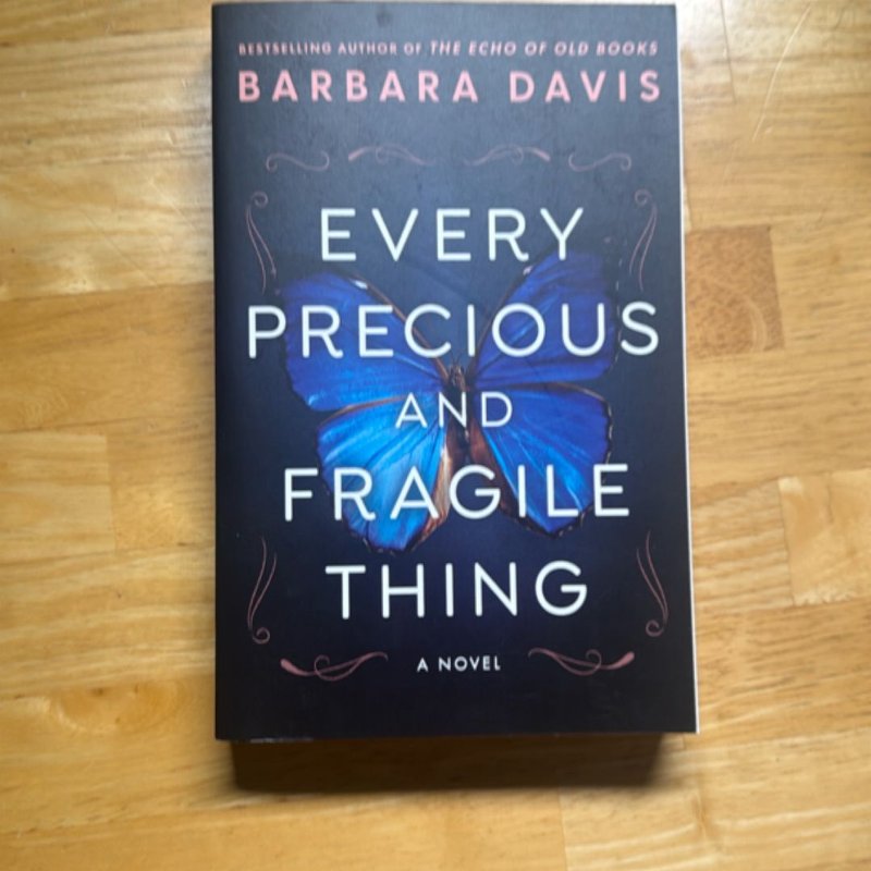 Every Precious and Fragile Thing