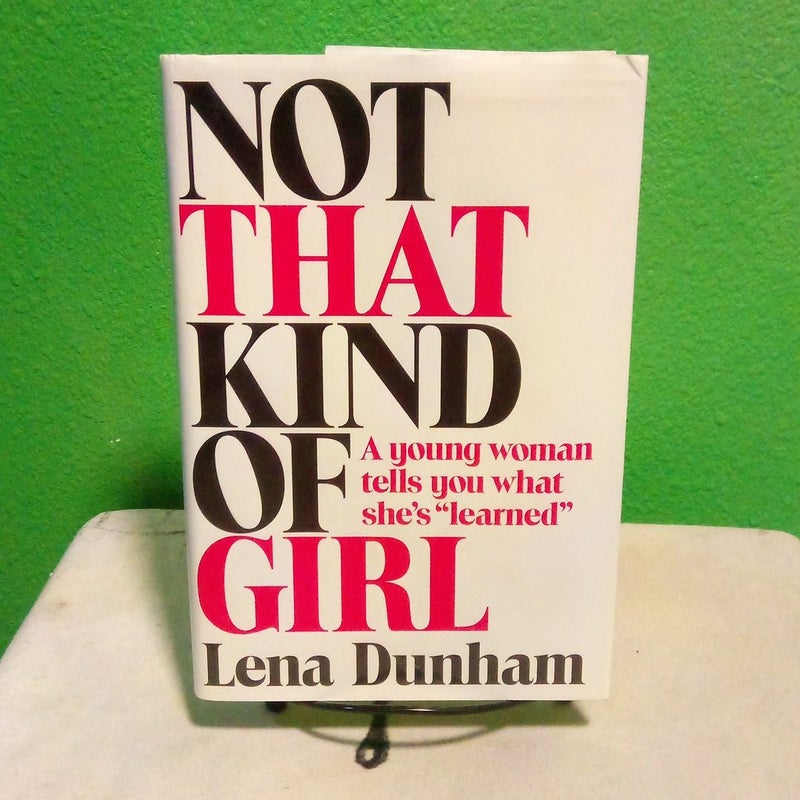 Not That Kind of Girl - First Edition