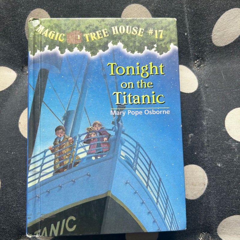 Magic tree house #17 tonight on the titanic