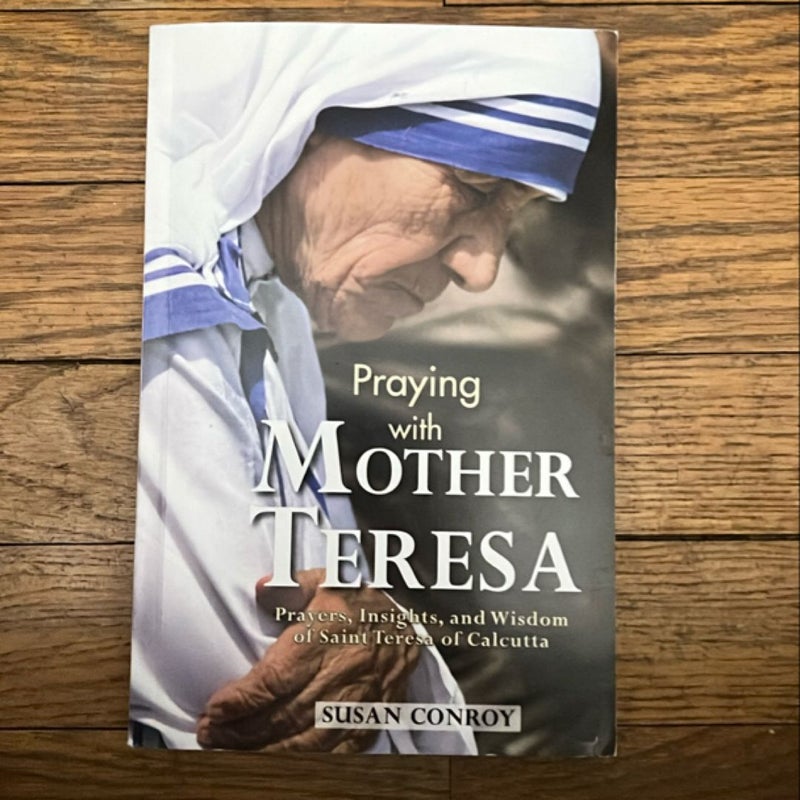 Praying with Mother Teresa