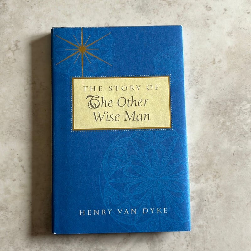 The Story of The Other Wise Man
