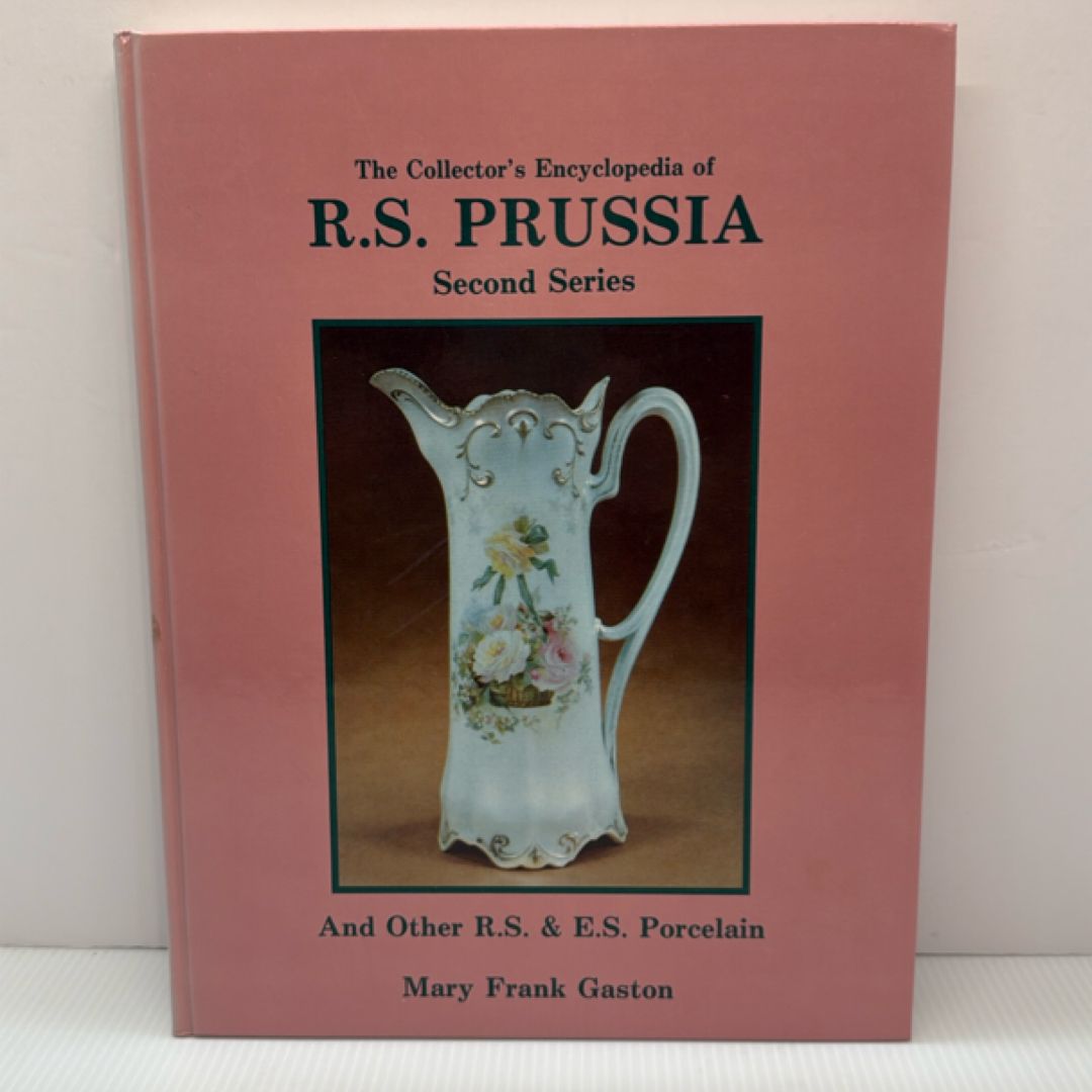 Collector's Encyclopedia of R. S. Prussia