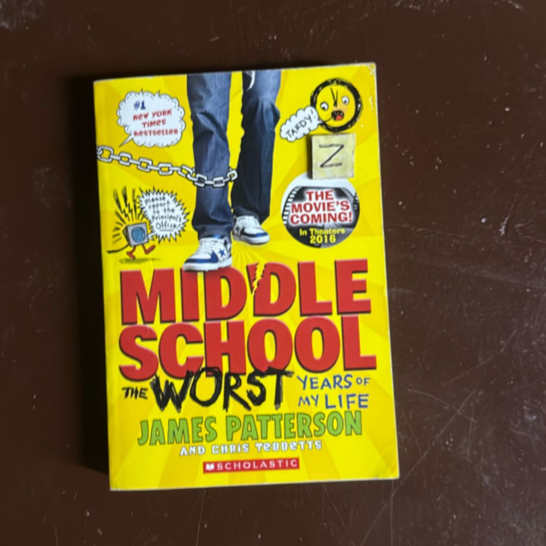 Middle School, the Worst Years of My Life