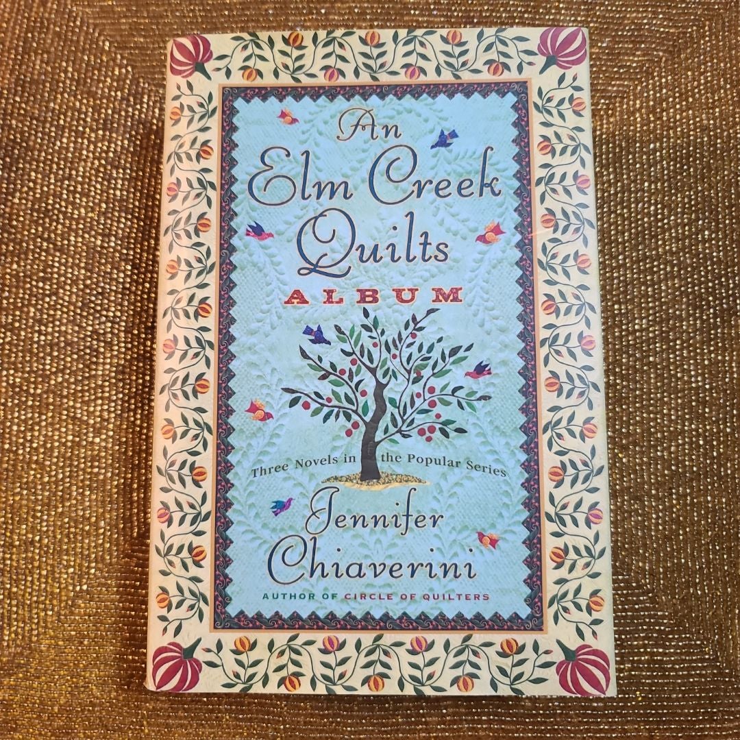 An Elm Creek Quilts Album