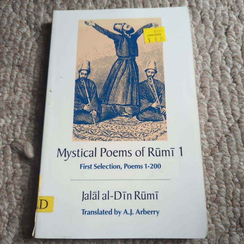 The Mystical Poems of Rumi 1