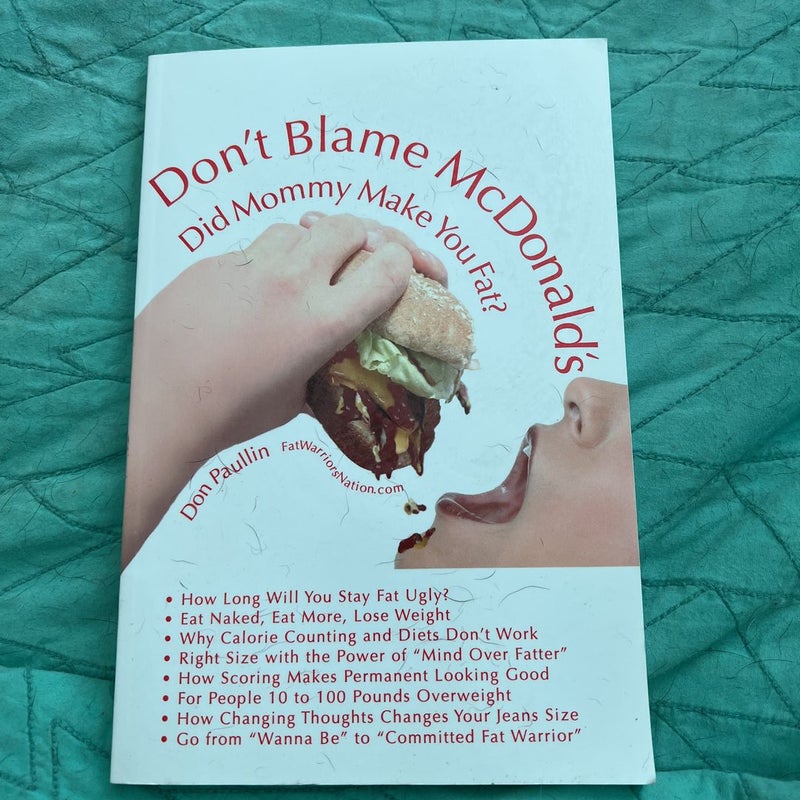 Don't Blame Mcdonald's- Did Mommy Make You Fat?