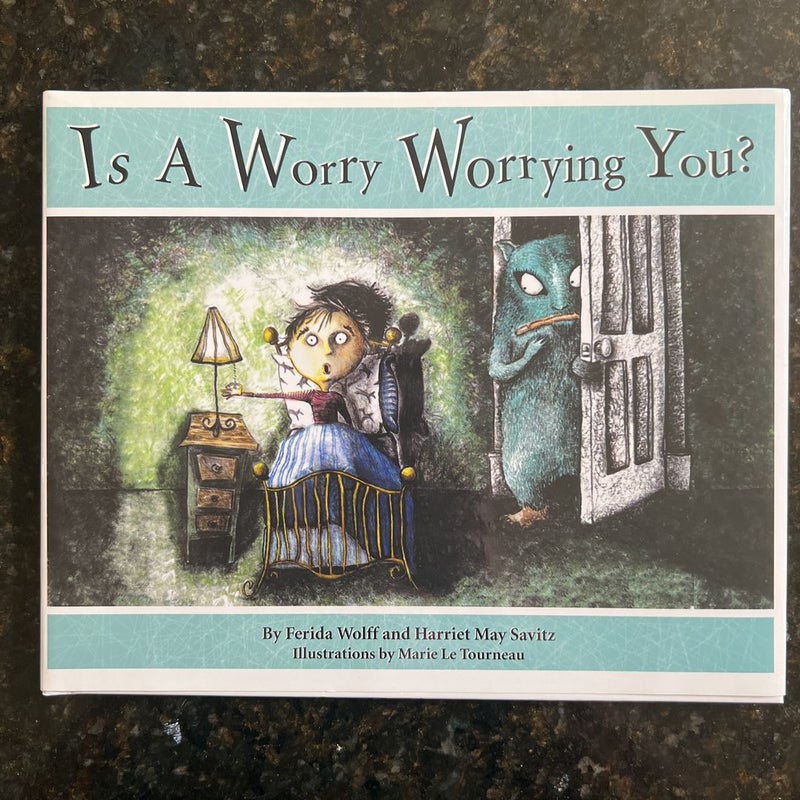 Is a Worry Worrying You?