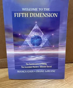 Welcome to the Fifth Dimension