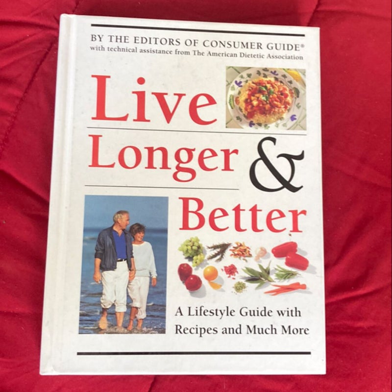 Live Longer and Better