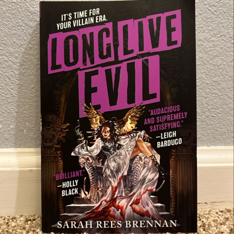 Long Live Evil
