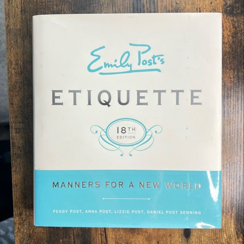 Emily Post's Etiquette, 18th Edition